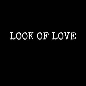 LOOK OF LOVE FREESTYLE