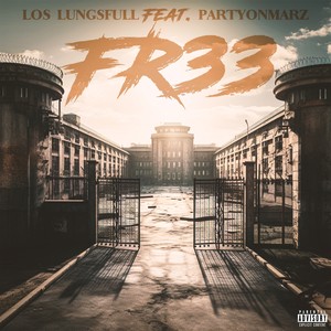 Fr33 (feat. PARTYONMARZ) [Explicit]