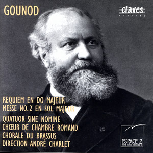 Gounod: Requiem in C Major, Op. posth. -  Mass No. 2 in G Major, Op. 1