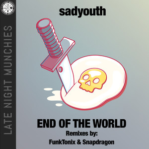 End of the World (Snapdragon Remix)