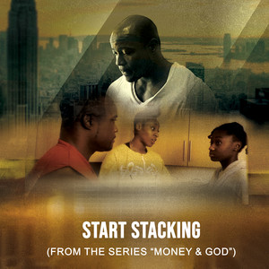 Start Stacking (From the Series "Money & God")