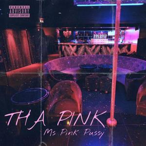 THA PINK (Explicit)