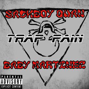Trap Pain (feat. Baby Martinez) (Explicit)