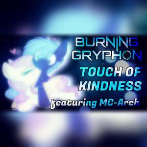 Touch Of Kindness (feat. MC-Arch)