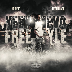 Yeen Neva Freestyle (Explicit)