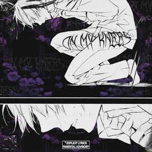On My Knees (Explicit)
