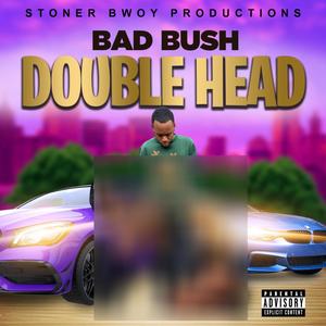 DOUBLE HEAD (feat. Stonerbwoy) (Explicit)