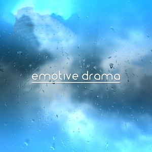 Emotive Drama