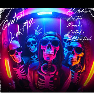 Greatest Link Pt2 (feat. Bo Da Menace, Jbf NoFxce & Jbf DonDada) (Explicit)