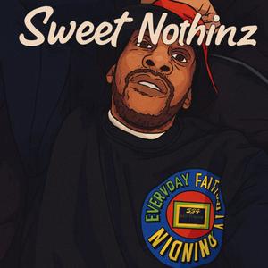 SWEET NOTHINZ (Explicit)