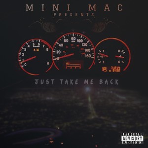 Just Take Me Back (Explicit)