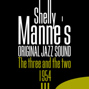 Original Jazz Sound: The Three and the Two - 1954