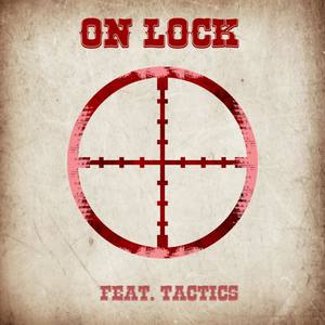 On Lock(feat. Tactics)