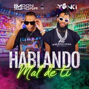 Hablando mal de tí (feat. Don Moña)