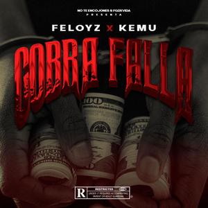 Cobra Falla (feat. Feloyz) [Explicit]