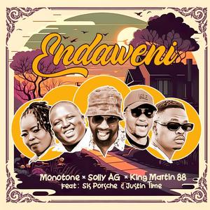 Endaweni (feat. Sol Kezna & King Martin 88 ft Sis Porsche & Justine Time)