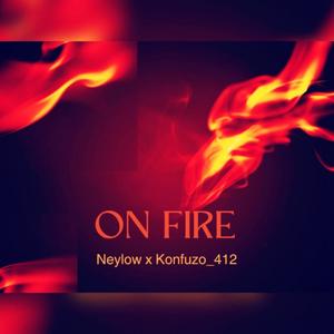 On fire (feat. Konfuzo_412) [Explicit]