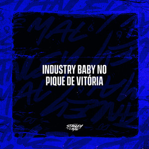 Industry Baby no Pique de Vitória (Explicit)