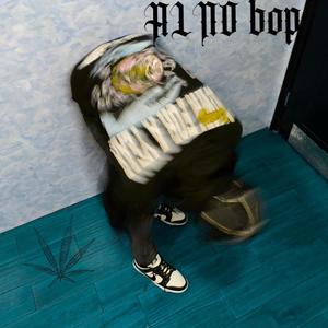 ALno bop Pt. 1 (Explicit)