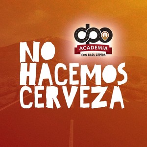 No Hacemos Cerveza (feat. Raul Zepeda)