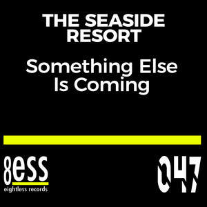 Something Else Is Coming (Sunset Mix)