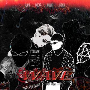 Wave (feat. Dbear, Sickle & Nillik)