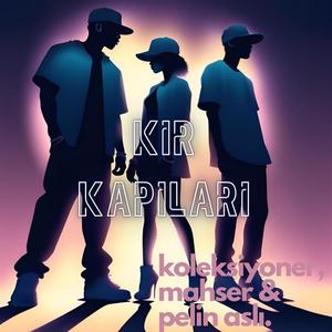 Kır Kapıları (feat. mahşer & Pelin Aslı) [Explicit]