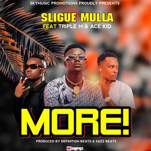 Slique Mulla More (feat. Triple M & Ace kid)