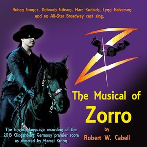 Z: The Musical of Zorro (Original Score)