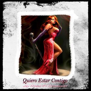 Quiero Estar Contigo(feat. Dérmaniel) (Explicit)