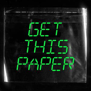 get this paper(feat. Chuck Diezal & Ashcash$) (Explicit)