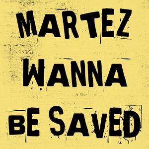 Wanna Be Saved