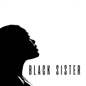 Black Sister(Prod. Leon Lim Tshiamo) (Explicit)