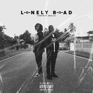 Lonely Road (feat. KHAL-XL) [Explicit]