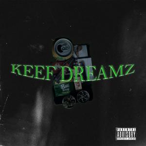 KEEF DREAMZ (Explicit)