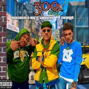 300 Dayz (Explicit)