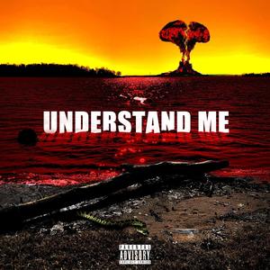 Understand Me (feat. Chevy Jordan) [Explicit]