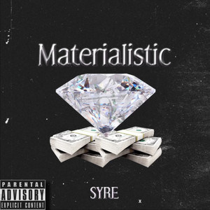 Materialistic (Explicit)