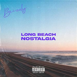 Long Beach Nostalgia (Explicit)