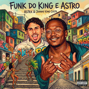 Funk Do King E Astro (Explicit)