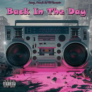 Back In The Day (feat. Lex The Hex Master) (Explicit)