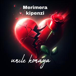 Merimera Kipenzi (feat. Uncle konaya)