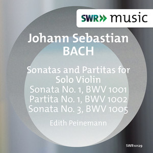 Bach, J.S.: Violin Sonatas, BWV 1001, BWV 1005 / Violin Partita, BWV 1002 (Peinemann)