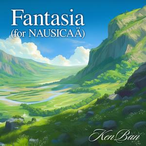 Fantasia (for NAUSICAÄ)