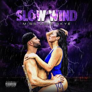 Slow Wind (Explicit)