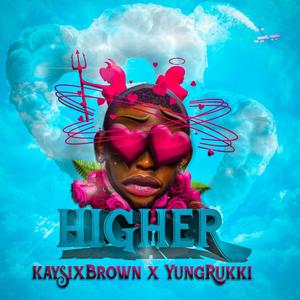 Higher (feat. YungRukki) [Explicit]