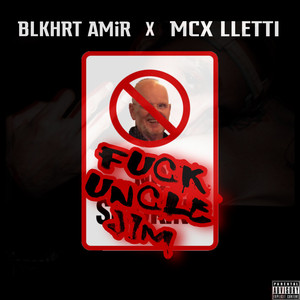 **** Uncle Jim(feat. MCX Lletti) (Explicit)