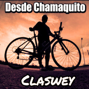 Desde Chamaquito (Explicit)