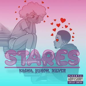 STARES (feat. Y3nom & Xilver) (Explicit)