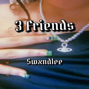 3 friends (Explicit)